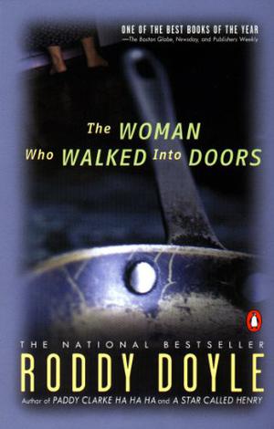 The Woman Who Walked Into Doors by Roddy Doyle