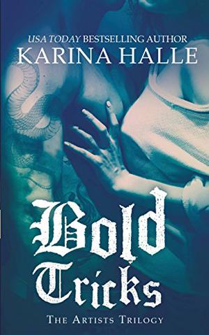 Bold Tricks (The Artists Trilogy #3)