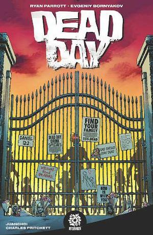 Dead Day by Ryan Parrott, Juanchoi, Charles Pritchett