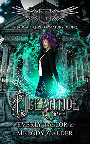 Oceantide (Shadow Isle Reformatory #2)