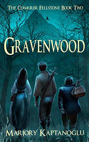 Gravenwood (The Conjurer Fellstone #2)