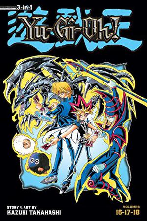 Yu-Gi-Oh!  (3-in-1 Edition), Vol. 6: Includes Vols. 16, 17  18 (Yu-Gi-Oh! 3-in-1 Edition #6)