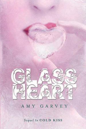 Glass Heart (Cold Kiss #2)