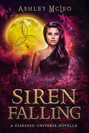 Siren Falling (The Starseed Trilogy #0.2)