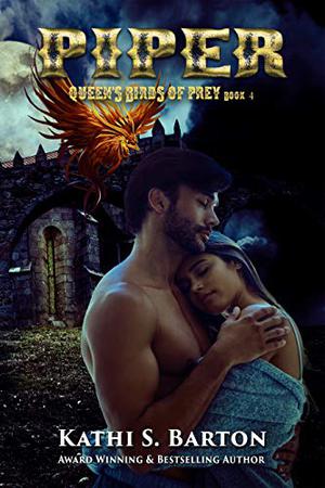 Piper  (Queen's Birds of Prey, #4) by Kathi S. Barton