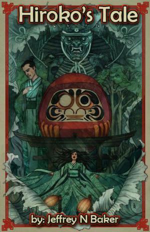 Hiroko's Tale by Jeffrey N. Baker
