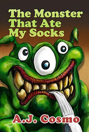 The Monster That Ate My Socks by A.J. Cosmo