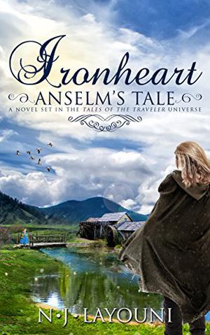 Ironheart: Anselm's Tale by N.J. Layouni