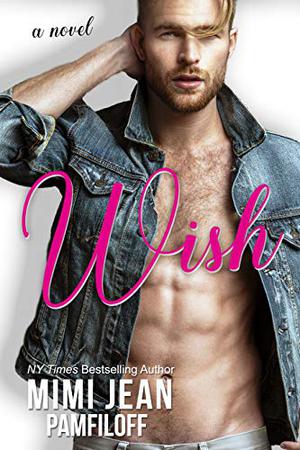 Wish by Mimi Jean Pamfiloff