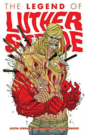 The Legend of Luther Strode (Luther Strode #2)