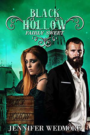 Fairly Sweet (Black Hollow #9)