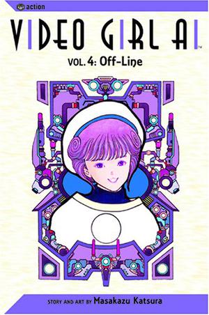 Video Girl Ai, Vol. 04: Off-Line by Masakazu Katsura