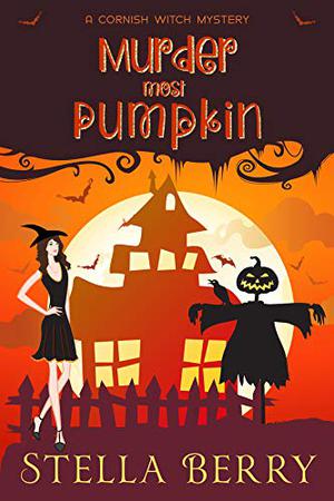 Murder Most Pumpkin by Stella Berry