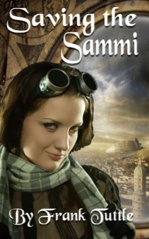 Saving the Sammi by Frank Tuttle