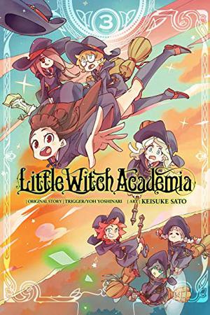 Little Witch Academia, Vol. 3 (Little Witch Academia #3)