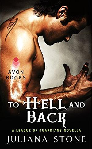 To Hell and Back by Juliana Stone