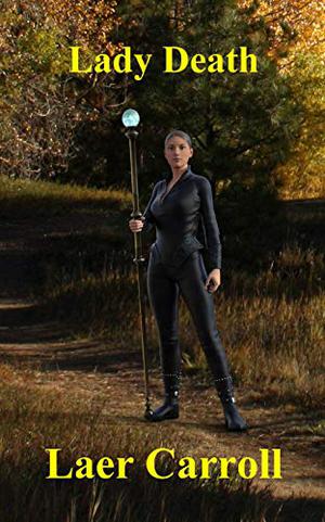 Lady Death by Laer Carroll