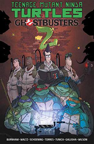 Teenage Mutant Ninja Turtles/Ghostbusters 2 (Teenage Mutant Ninja Turtles IDW Publishing #18.2)