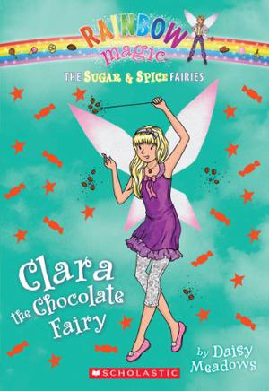 Clara the Chocolate Fairy (The Sweet Fairies #4)