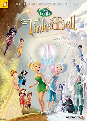 Tinker Bell and the Secret of the Wings (Disney Fairies Graphic Novel #15)