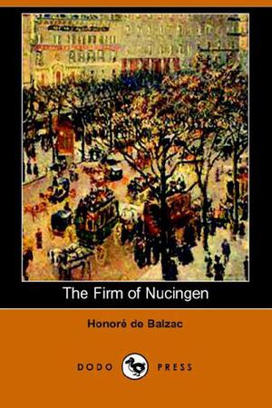 The Firm Of Nucingen (La Comédie Humaine #40)