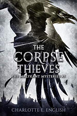 The Corpse Thieves (Malykant Mysteries #5)