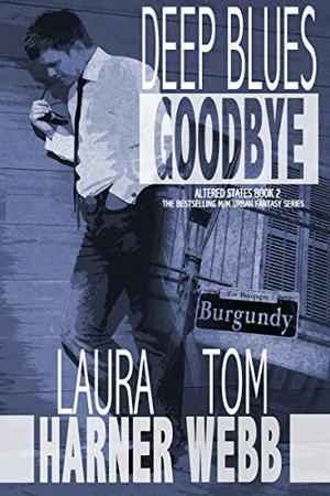 Deep Blues Goodbye by L.E. Harner, T.A. Webb