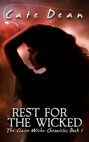Rest For The Wicked by Cate Dean