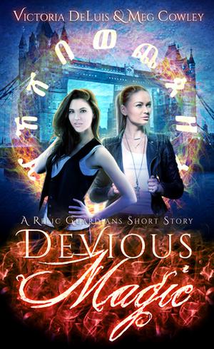 Devious Magic by Meg Cowley, Victoria DeLuis