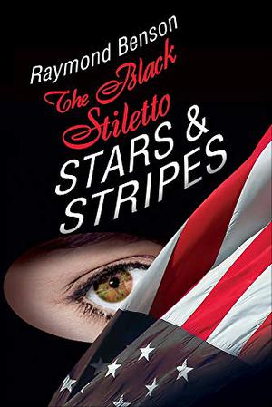 Stars & Stripes (The Black Stiletto #3)