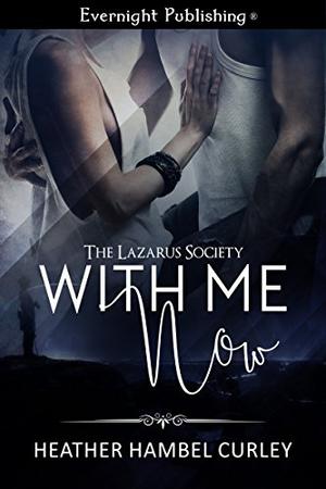 With Me Now by Heather Hambel Curley