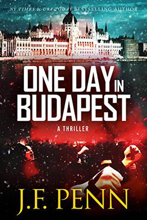 One Day In Budapest: Large Print by J.F. Penn