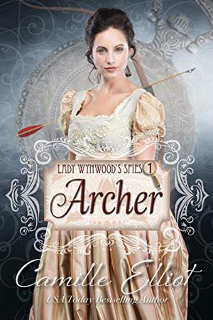Archer (Lady Wynwood’s Spies #1)