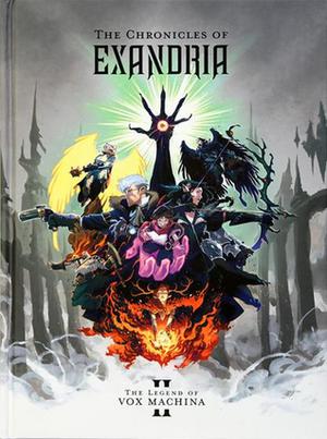 The Chronicles of Exandria: The Legend of Vox Machina Volume 2 Art Book (The Chronicles of Exandria #2)