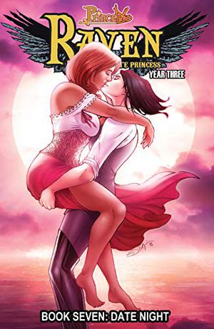 Princeless: Raven the Pirate Princess Book 7: Date Night (Raven: the Pirate Princess Trades #7)