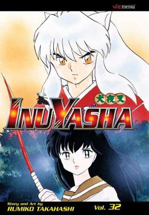 InuYasha: River of Blood (犬夜叉 / Inuyasha #32)