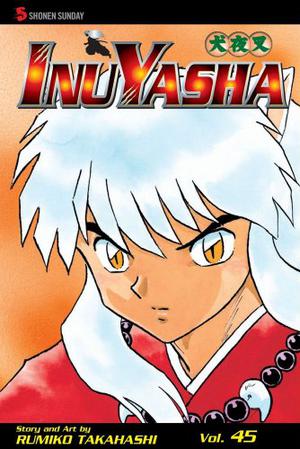 InuYasha: Triple Threat (犬夜叉 / Inuyasha #45)