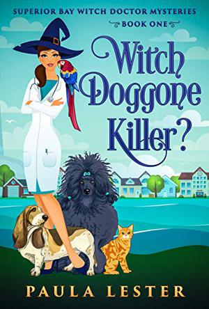 Witch Doggone Killer? by Paula Lester