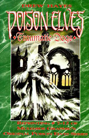 Traumatic Dogs (Poison Elves #2)