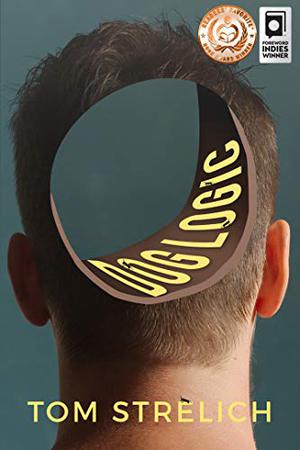 Dog Logic by Tom Strelich