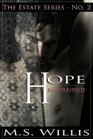 Hope Restrained (The Estate #2)