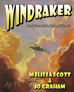 Wind Raker by Melissa Scott, Jo Graham