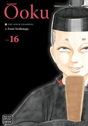 Ôoku: The Inner Chambers, Vol. 16 (大奥 / Ōoku #16)