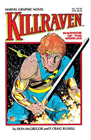 Killraven: Warrior of the Worlds (Marvel Graphic Novel #7)
