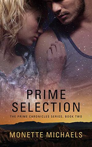 Prime Selection by Monette Michaels