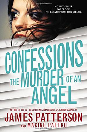 The Murder of an Angel by James Patterson, Maxine Paetro