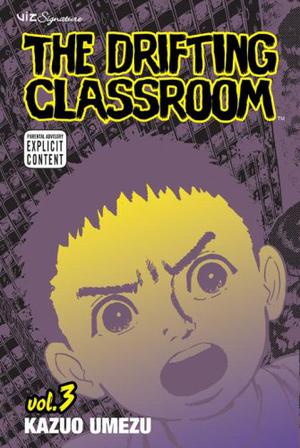 The Drifting Classroom, Vol. 3 by Kazuo Umezu