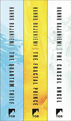 The Jean le Flambeur Trilogy: The Quantum Thief, The Fractal Prince, The Causal Angel by Hannu Rajaniemi