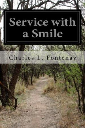 Service with a Smile by Charles L. Fontenay