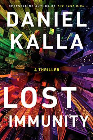 Lost Immunity by Daniel Kalla